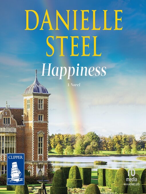 Title details for Happiness by Danielle Steel - Available